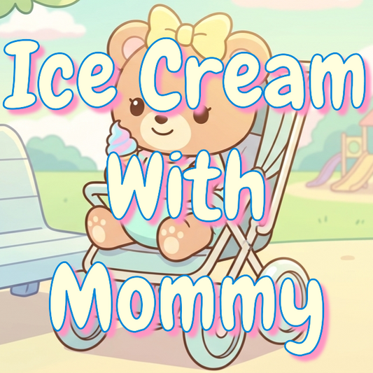 Ice Cream with Mommy