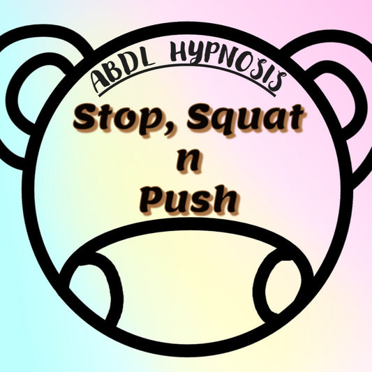 Stop, Squat, n Push