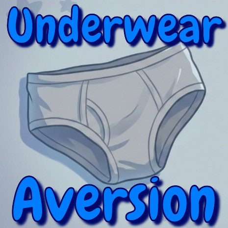 Underwear Aversion - Reject Underwear, Return to Diaper + Looping Phrases